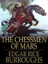 The Chessmen of Mars (eBook): John Carter of Mars Series, Book 5